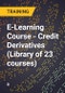 E-Learning Course - Credit Derivatives (Library of 23 courses) - Product Thumbnail Image
