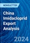China Imidacloprid Export Analysis - Product Thumbnail Image
