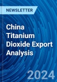 China Titanium Dioxide Export Analysis- Product Image