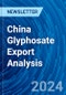 China Glyphosate Export Analysis - Product Image