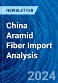 China Aramid Fiber Import Analysis- Product Image