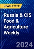 Russia & CIS Food & Agriculture Weekly- Product Image