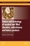 Science and Technology of Enrobed and Filled Chocolate, Confectionery and Bakery Products. Woodhead Publishing Series in Food Science, Technology and Nutrition - Product Thumbnail Image