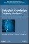 Biological Knowledge Discovery Handbook. Preprocessing, Mining and Postprocessing of Biological Data. Edition No. 1. Wiley Series in Bioinformatics - Product Image