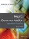 Health Communication. From Theory to Practice. Edition No. 2. Jossey-Bass Public Health - Product Image