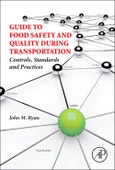 Guide to Food Safety and Quality During Transportation. Controls, Standards and Practices- Product Image