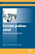 Extrusion Problems Solved. Woodhead Publishing Series in Food Science, Technology and Nutrition- Product Image