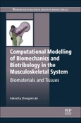 Computational Modelling of Biomechanics and Biotribology in the Musculoskeletal System. Woodhead Publishing Series in Biomaterials- Product Image