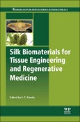 Silk Biomaterials for Tissue Engineering and Regenerative Medicine. Woodhead Publishing Series in Biomaterials- Product Image