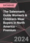 The Salesman's Guide Women's & Children's Wear Buyers in North America - Premium - Product Image