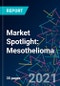 Market Spotlight: Mesothelioma - Product Thumbnail Image