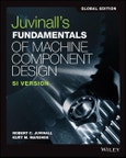 Juvinall's Fundamentals of Machine Component Design. Edition No. 6- Product Image