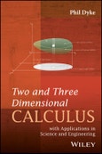 Two and Three Dimensional Calculus. with Applications in Science and Engineering. Edition No. 1- Product Image