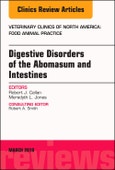 Digestive Disorders in Ruminants, An Issue of Veterinary Clinics of North America: Food Animal Practice. The Clinics: Veterinary Medicine Volume 34-1- Product Image