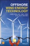 Offshore Wind Energy Technology. Edition No. 1 - Product Thumbnail Image