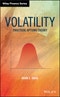 Volatility. Practical Options Theory. Edition No. 1. Wiley Finance - Product Image