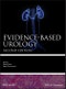 Evidence-based Urology. Edition No. 2. Evidence-Based Medicine - Product Image