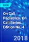 On Call Pediatrics. On Call Series. Edition No. 4 - Product Image
