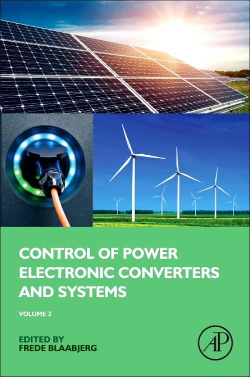Control of Power Electronic Converters and Systems. Volume 3