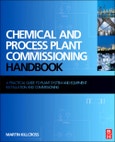 Chemical and Process Plant Commissioning Handbook- Product Image