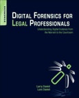 Digital Forensics for Legal Professionals. Understanding Digital Evidence from the Warrant to the Courtroom- Product Image
