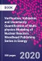 Verification, Validation and Uncertainty Quantification of Multi-physics Modeling of Nuclear Reactors. Woodhead Publishing Series in Energy - Product Image