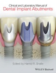 Clinical and Laboratory Manual of Dental Implant Abutments. Edition No. 1- Product Image