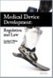 Medical Device Development: Regulation and Law 2014 - Product Thumbnail Image