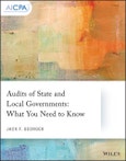Audits of State and Local Governments. What You Need to Know. Edition No. 1- Product Image