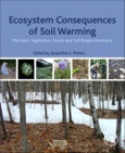 Ecosystem Consequences of Soil Warming. Microbes, Vegetation, Fauna and Soil Biogeochemistry- Product Image