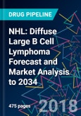 NHL: Diffuse Large B Cell Lymphoma Forecast and Market Analysis to 2034- Product Image