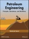 Petroleum Engineering: Principles, Calculations, and Workflows. Edition No. 1. Geophysical Monograph Series - Product Thumbnail Image