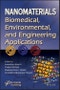 Nanomaterials. Biomedical, Environmental, and Engineering Applications. Edition No. 1. Advanced Material Series - Product Image