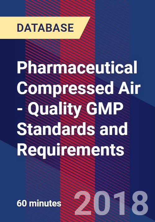 Pharmaceutical Compressed Air Quality GMP Standards and Requirements
