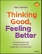 Thinking Good, Feeling Better. A Cognitive Behavioural Therapy Workbook for Adolescents and Young Adults. Edition No. 1 - Product Image