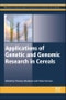 Applications of Genetic and Genomic Research in Cereals. Woodhead Publishing Series in Food Science, Technology and Nutrition - Product Thumbnail Image