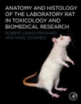 Anatomy and Histology of the Laboratory Rat in Toxicology and Biomedical Research- Product Image