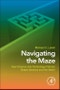 Navigating the Maze. How Science and Technology Policies Shape America and the World - Product Image