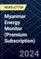 Myanmar Energy Monitor (Premium Subscription) - Product Image