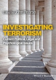 Investigating Terrorism. Current Political, Legal and Psychological Issues. Edition No. 1- Product Image
