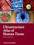 Ultrastructure Atlas of Human Tissues. Edition No. 1- Product Image
