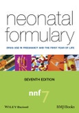 Neonatal Formulary. Drug Use in Pregnancy and the First Year of Life. Edition No. 7- Product Image