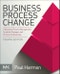 Business Process Change. A Business Process Management Guide for Managers and Process Professionals. Edition No. 4 - Product Image