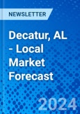 Decatur, AL - Local Market Forecast- Product Image