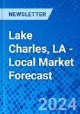 Lake Charles, LA - Local Market Forecast- Product Image