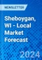 Sheboygan, WI - Local Market Forecast - Product Image