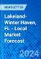 Lakeland-Winter Haven, FL - Local Market Forecast - Product Image