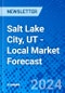Salt Lake City, UT - Local Market Forecast - Product Image