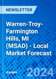 Warren-Troy-Farmington Hills, MI (MSAD) - Local Market Forecast- Product Image