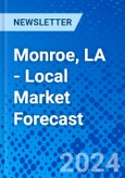 Monroe, LA - Local Market Forecast- Product Image